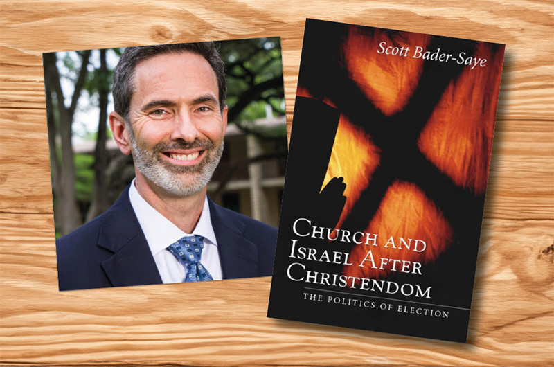 Scott Bader-Saye: Church And Israel after Christendom