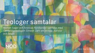 Teologer samtalar | Simeon Zahl om att vilja det goda